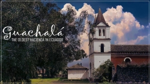 Guachalá una de las haciendas más antiguas de Ecuador